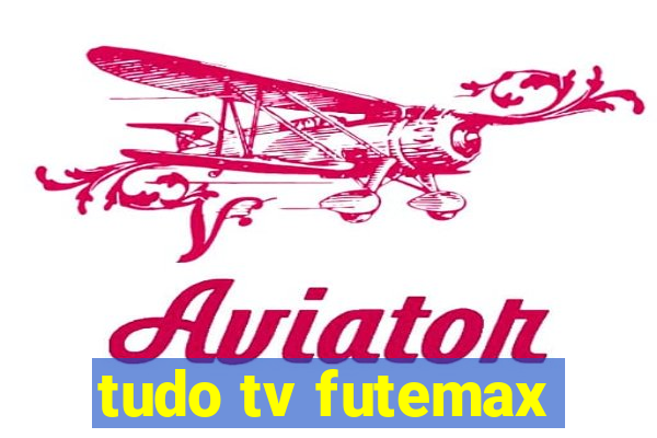 tudo tv futemax